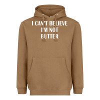 Toasted Coconut i cant believe im not butter Heavyweight Hoodie - artisFamous