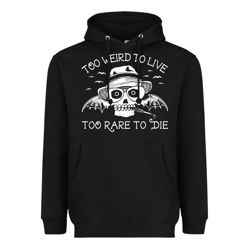 Too Weird To Live Too Rare To Die Heavyweight Hoodie by artisFamous | Teevron