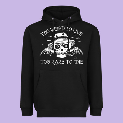 Too Weird To Live Too Rare To Die Heavyweight Hoodie Designed By Artisfamous