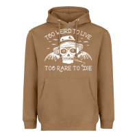 Toasted Coconut too weird to live too rare to die Heavyweight Hoodie - artisFamous
