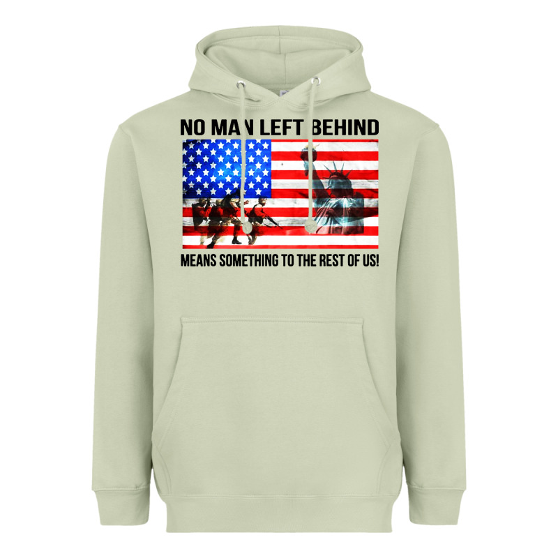 No Man Left Behind Means Something To The Rest Of Us Heavyweight Hoodie by artisFamous | Teevron