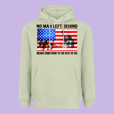 No Man Left Behind Means Something To The Rest Of Us Heavyweight Hoodie Designed By Artisfamous