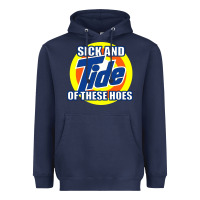 Navy sick and tide of these hoes Heavyweight Hoodie - artisFamous