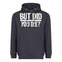Smoke but did you die Heavyweight Hoodie - artisFamous