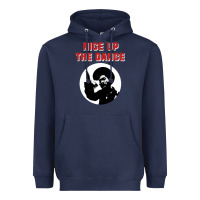 Navy nice up the dance Heavyweight Hoodie - artisFamous