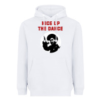 White nice up the dance Heavyweight Hoodie - artisFamous