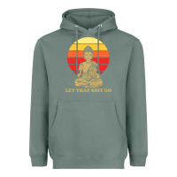 Sage let that shit go buddha Heavyweight Hoodie - artisFamous