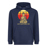 Navy let that shit go buddha Heavyweight Hoodie - artisFamous
