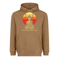 Toasted Coconut let that shit go buddha Heavyweight Hoodie - artisFamous