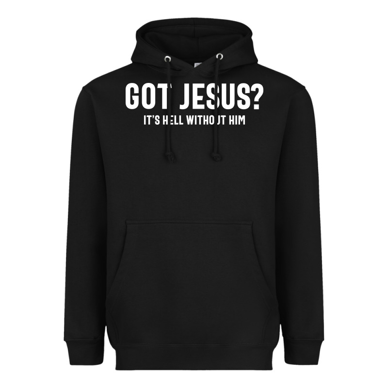 Got Jesus It's Hell Without Him - Christian Heavyweight Hoodie by artisFamous | Teevron