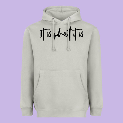 It Is What It Is Heavyweight Hoodie Designed By Artisfamous