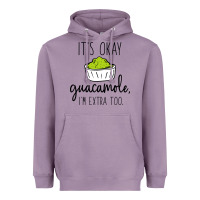 Lavender its okay guacamole im extra too Heavyweight Hoodie - artisFamous