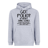 Heather Grey got polio me neither thanks science Heavyweight Hoodie - artisFamous