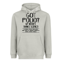 Moon Dust got polio me neither thanks science Heavyweight Hoodie - artisFamous