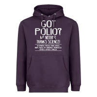 Plum got polio me neither thanks science Heavyweight Hoodie - artisFamous