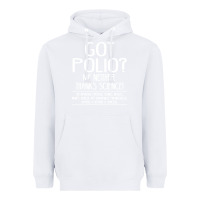 White got polio me neither thanks science Heavyweight Hoodie - artisFamous