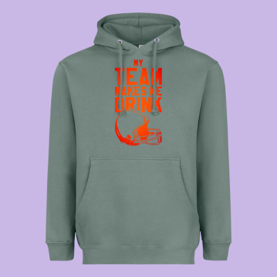 My Team Makes Me Drink Heavyweight Hoodie Designed By Artisfamous