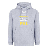 I'm The Best Pal Heavyweight Hoodie | Teevron
