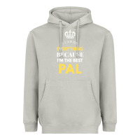 Moon Dust i'm the best pal Heavyweight Hoodie - artisFamous