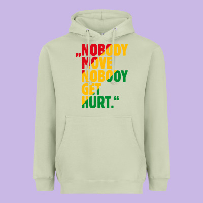 Nobody Move Nobody Get Hurt Heavyweight Hoodie Designed By Artisfamous