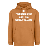 Meerkat i'm unemployed and i live with my parents Heavyweight Hoodie - artisFamous