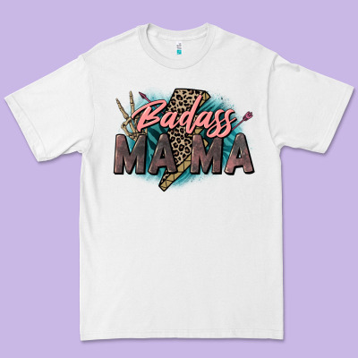 Badass Mama Mother's Day Png Sublimation Design Do Premium Tee Designed By Cowgirlartshop