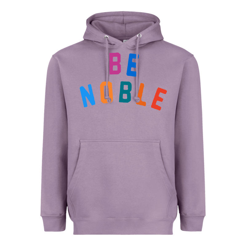 Be Noble Tee Heavyweight Hoodie by artisFamous | Teevron