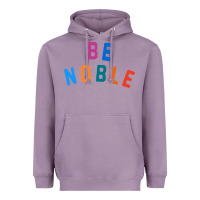 Be Noble Tee Heavyweight Hoodie | Teevron