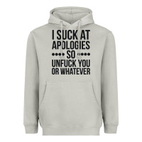 Moon Dust i suck at apologies so unfuck you or whatever swearing black Heavyweight Hoodie - artisFamous