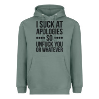Sage i suck at apologies so unfuck you or whatever swearing black Heavyweight Hoodie - artisFamous