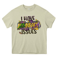 Mossy i have boundary issues Heavy Core Tee - CowGirlArtShop