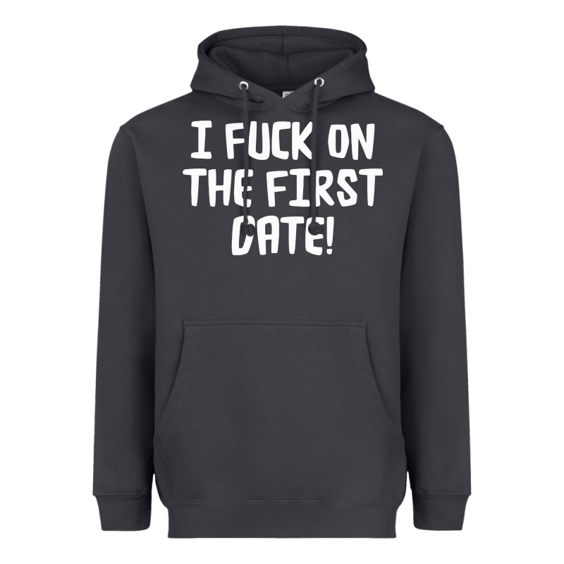 I F'ck On The First Date Heavyweight Hoodie by artisFamous | Teevron