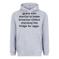 Heather Grey guess who started to make brownies Heavyweight Hoodie - artisFamous