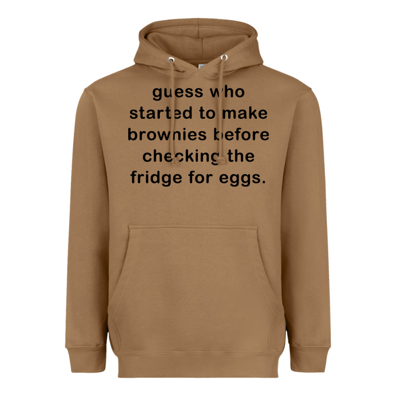Guess Who Started To Make Brownies Heavyweight Hoodie by artisFamous | Teevron