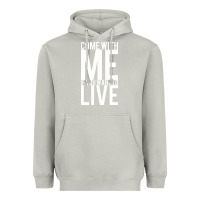 Moon Dust come with me if you want to live Heavyweight Hoodie - artisFamous
