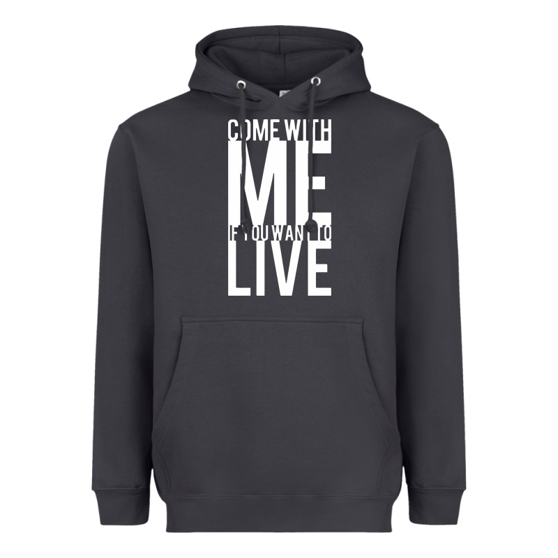Come With Me If You Want To Live Heavyweight Hoodie by artisFamous | Teevron