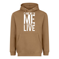 Toasted Coconut come with me if you want to live Heavyweight Hoodie - artisFamous