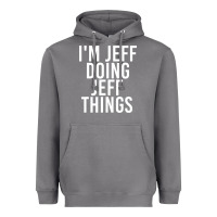 Storm i'm jeff doing jeff things shirt funny christmas gift idea Heavyweight Hoodie - artisFamous