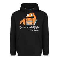 Black be a goldfish ted losso Heavyweight Hoodie - artisFamous