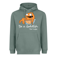 Sage be a goldfish ted losso Heavyweight Hoodie - artisFamous