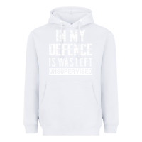 White in my defence i was left unsupervised Heavyweight Hoodie - artisFamous