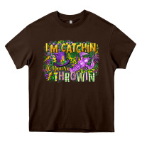 Chocolate Brown im catchin if youre throwin Heavy Core Tee - CowGirlArtShop