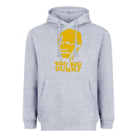 Heather Grey you big dummy Heavyweight Hoodie - artisFamous
