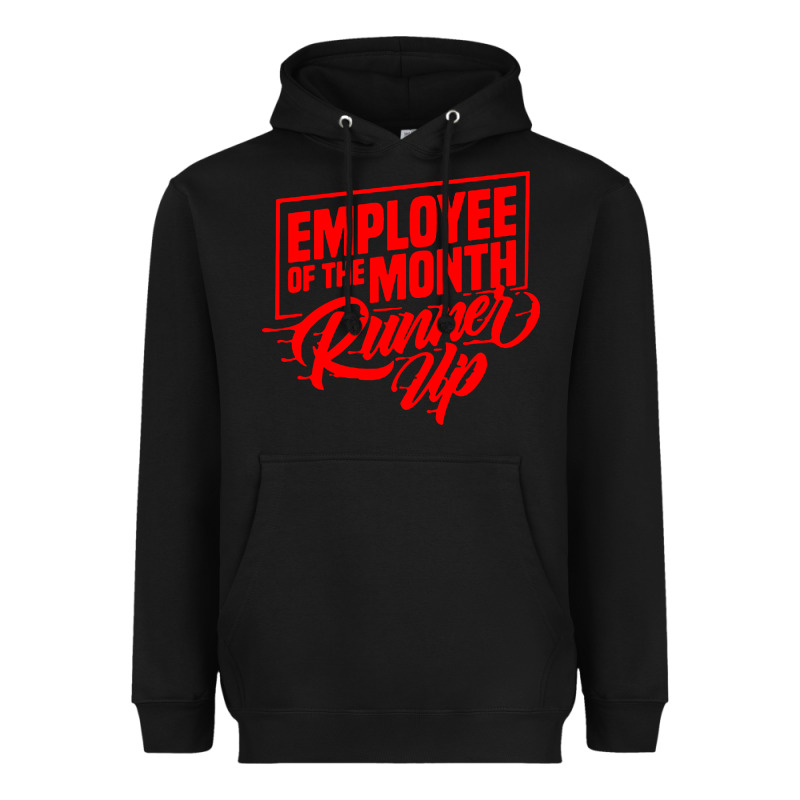 Employee Of The Month Runner Up Heavyweight Hoodie by artisFamous | Teevron