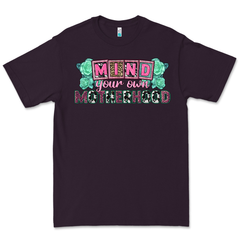Mind Your Own Motherhood  Mother's Day Premium Tee by CowGirlArtShop | Teevron
