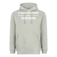 Moon Dust i'm awesome i'm a train driver Heavyweight Hoodie - artisFamous
