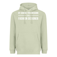 Matcha i'm awesome i'm a fashion designer Heavyweight Hoodie - artisFamous
