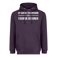 Plum i'm awesome i'm a fashion designer Heavyweight Hoodie - artisFamous