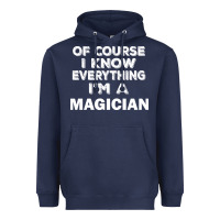 Navy i know everything i'm a magician Heavyweight Hoodie - artisFamous