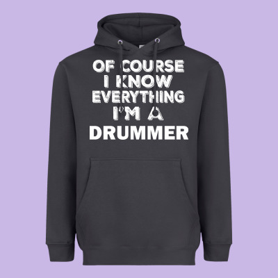 I Know Everything I'm A Drummer Heavyweight Hoodie Designed By Artisfamous